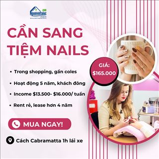Sang shop nails rent rẻ, lợi nhuận cao cách Cabramatta 1h lái xe